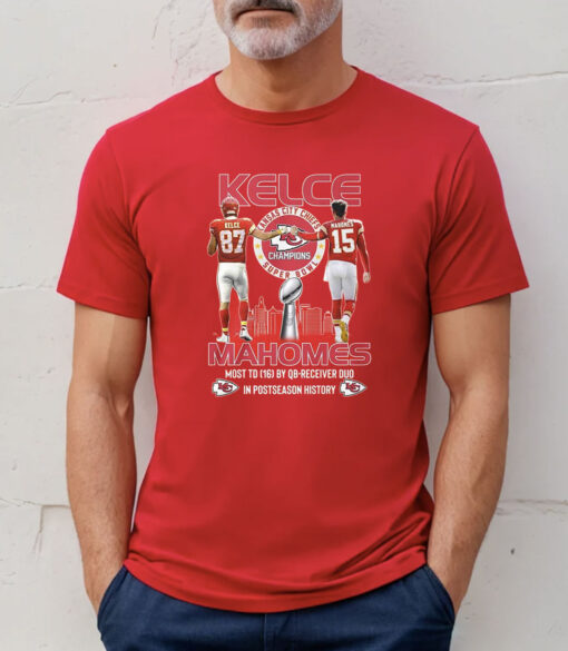 Kansas City Chiefs Super Bowl Champions Kelce Mahomes Most Td 16 By Qb-Receiver Duo In Postseason History T-Shirts