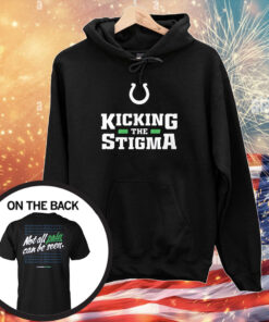 Kicking The Stigma Not All Pain Can Be Seen Tee Shirts