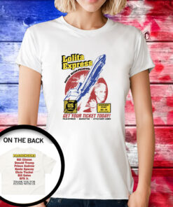 Lolita Express Get Your Tickets Today Tee Shirts