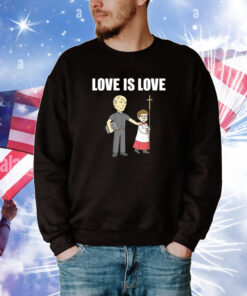 Love Is Love T-Shirts