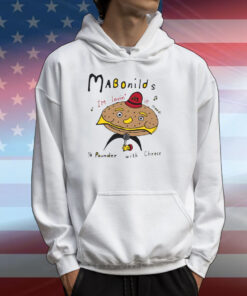Mabonilds Im Lovin' It.. (Food) 1/4 Pounder With Cheese Tee Shirts