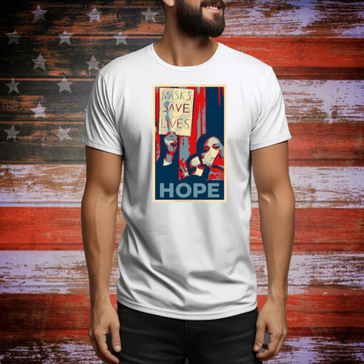 Masks Save Lives Hope Hoodie Shirt