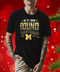 Michigan Wolverines H-Town Bound 2024 National Championship Game T-Shirt