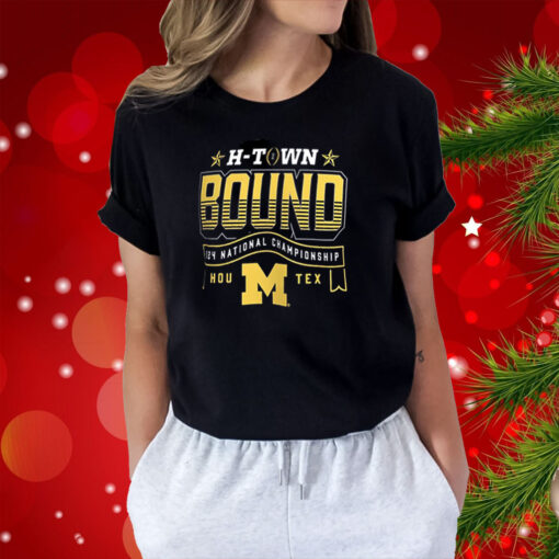 Michigan Wolverines H-Town Bound 2024 National Championship Game T-Shirts