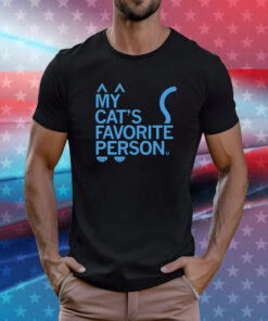 My cat's favorite person T-Shirt