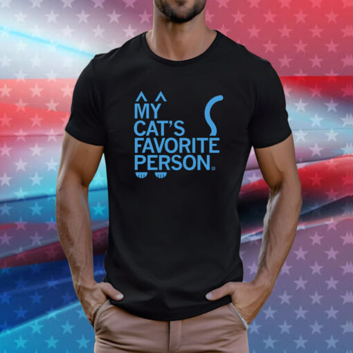 My cat's favorite person T-Shirt