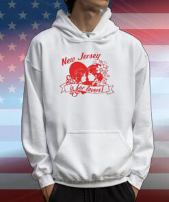 New Jersey Is For Lovers T-Shirts