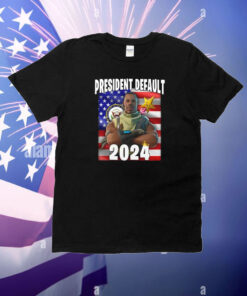 President Default 2024 T-Shirt