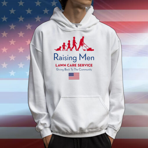 Raising Men Lawn Care Service Giving Back To The Community Usa T-Shirts