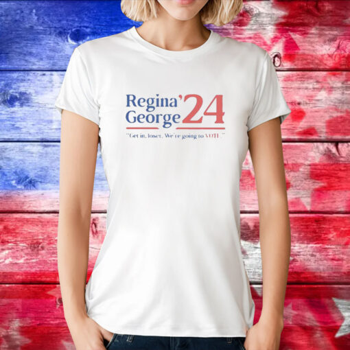 Regina George ’24 Get In Loser We’re Going To Vote Tee Shirt