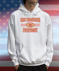 San Francisco vs. Everybody T-Shirts