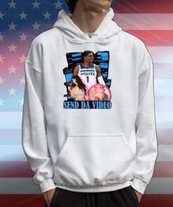 Send Da Video Anthony Edwards T-Shirts