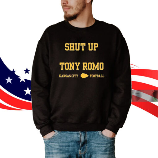 Shut Up Tony Romo Kansas City Football Merch Tee TShirts
