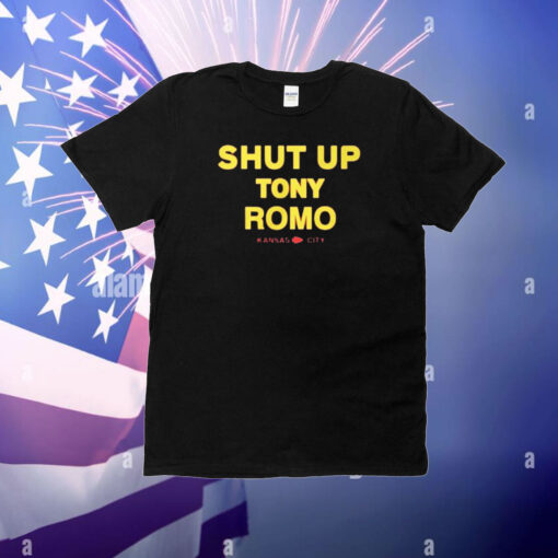 Shut Up Tony Romo Kansas City T-Shirt