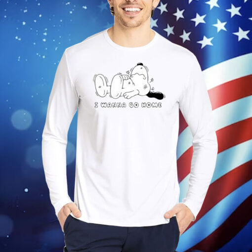 Snoopy I Wanna Go Home TShirts