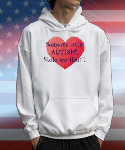 Someone With Autism Stole My Heart Tee Shirts