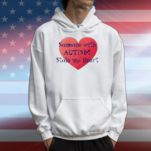 Someone With Autism Stole My Heart Tee Shirts