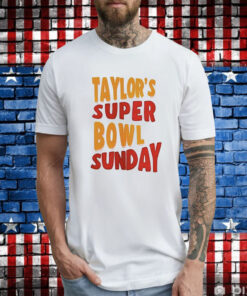 Taylor Super Bowl Sunday TShirt