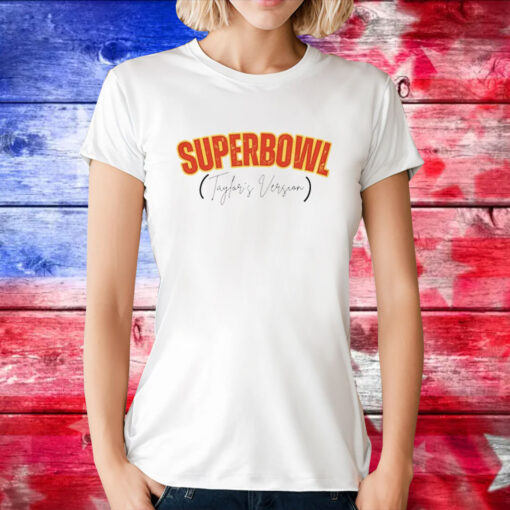 Official Taylor Swift Super Bowl Taylor’s Version Shirts