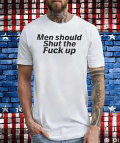 Devil Men Should Shut The Fuck Up T-Shirt