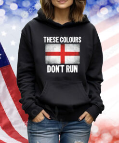 These Colours Don't Run English TShirts