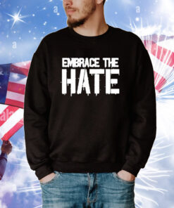 VLonghorn07 Embrace The Hate Tee Shirt