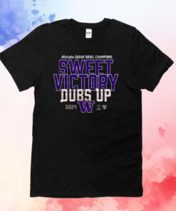 Washington Huskies Sweet Victory Dubs Up 2024 Sugar Bowl Champions T-Shirts