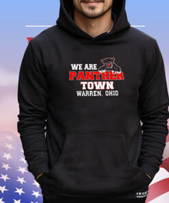 We are panther town Warren Ohio shirt