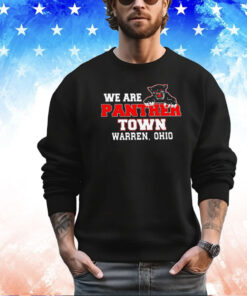 We are panther town Warren Ohio shirt