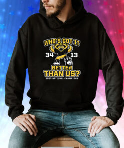 Who's Got It Better Than Us Michigan College Football Hoodie