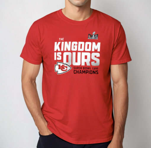 The Kingdom Is Ours Kansas City Chiefs Super Bowl Lviii Champions Shirt