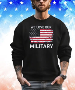 Nikki Haley We Love Our Military Shirt