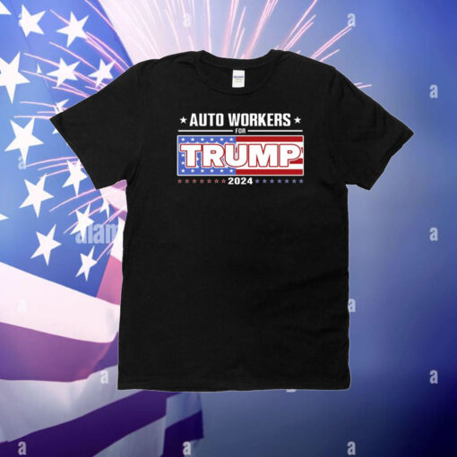 Auto Workers For Trump 2024 T-Shirt