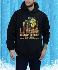 Bob Marley One Love King Of Reggae 1945 – 2024 Thank You For The Memories Hoodie Shirts