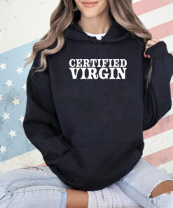 Certified Virgin Shirt