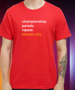 Championship Parade Repeat Kansas City Hoodie Shirt