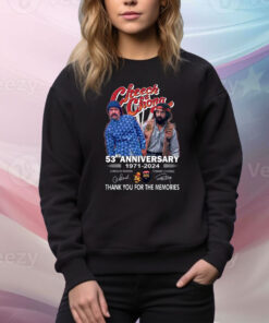 Cheech Chong 53rd Anniversary 1971 – 2024 Thank You For The Memories Hoodie TShirts