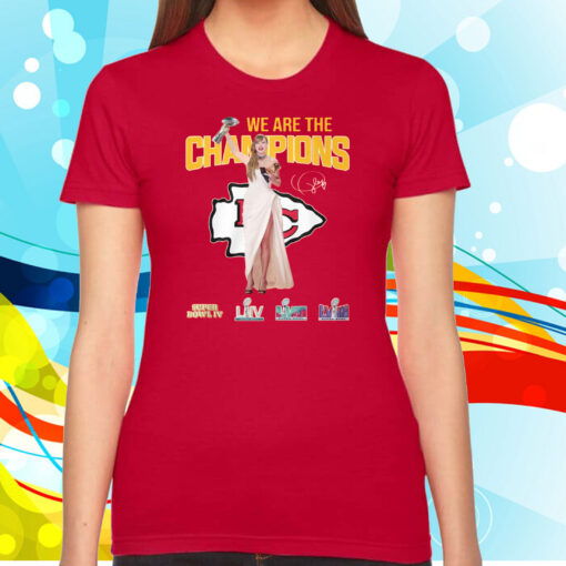 Chiefs Taylor Swift We Are The Champions Hoodie TShirt