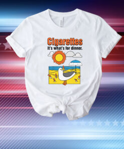 Cigarettes It's What's For Dinner T-Shirt