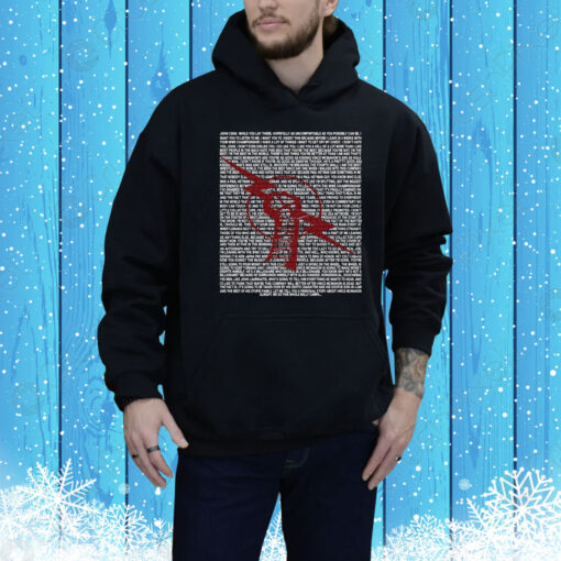 Cm John While You May There Hopefully As Uncomfortable As You Possibly Hoodie Shirt