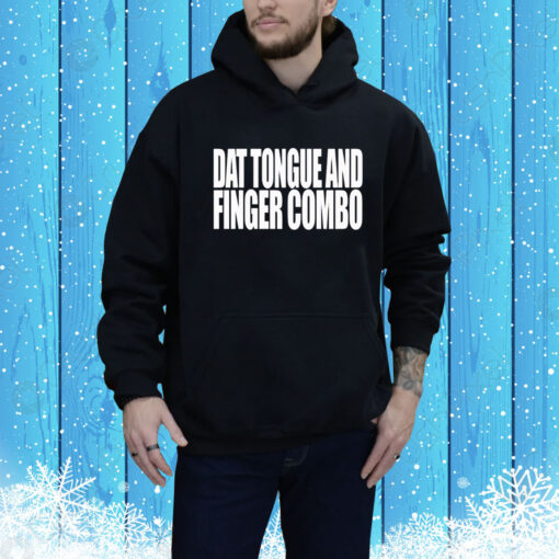 Dat Tongue And Finger Combo Hoodie Shirt