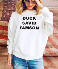 Duck Savid Famson Hoodie Shirts