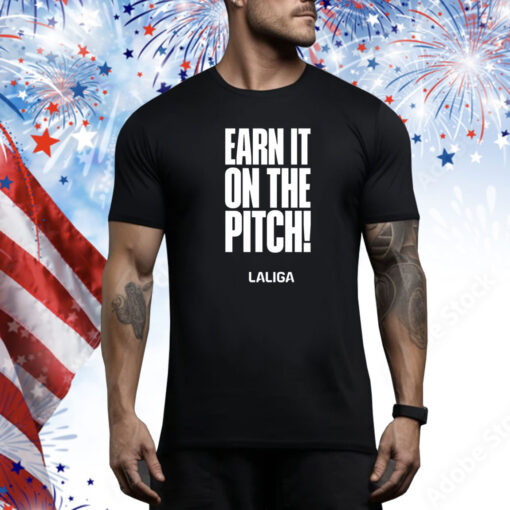 Earn It On The Pitch Hoodie Tee Shirts