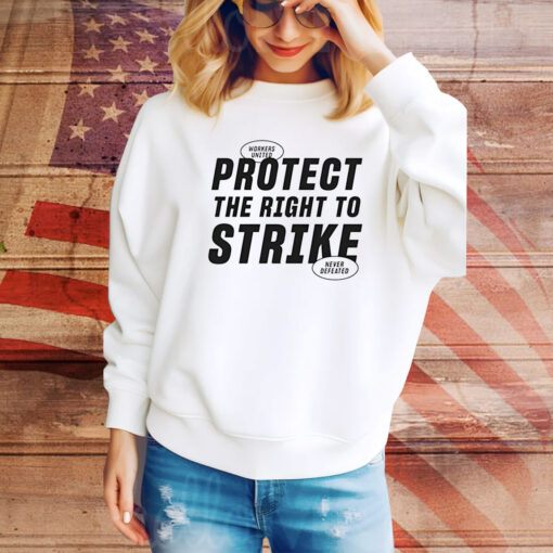 Everpress Protect The Right To Strike Hoodie TShirts