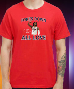 Forks Down All Love Caleb Love Hoodie Shirt