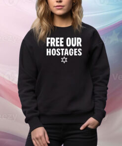 Free Our Hostages Israel Hoodie TShirts