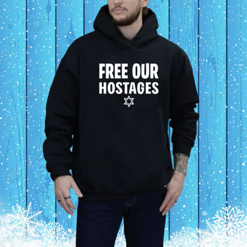 Free Our Hostages Israel Hoodie Shirt