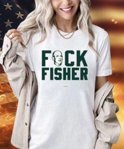 Fuck Fisher T-Shirt For Oakland Baseball Fans Shirt