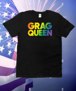 Grag Queen Rainbow T-Shirt
