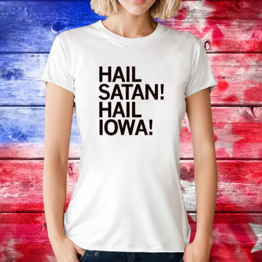 Hail Satan! Hail Iowa TShirt